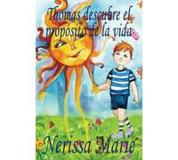 Nerissa Marie Thomas descubre el propósito de la vida (libro de niño (Tascabile)