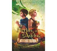 Nerlan and Adelus: Bonds of the Crown: 1