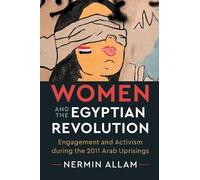 Nermin Allam Women and the Egyptian Revolution (Tascabile)