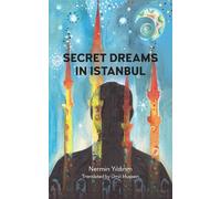 Nermin Yıldırım Secret Dreams in Istanbul (Tascabile) Anthem Cosmopolis Writings