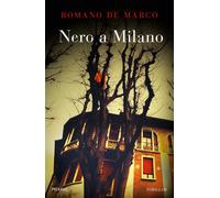 Nero a Milano - De Marco Romano