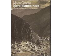 Nero-bianco-nero. Un viaggio tra le montagne e la storia del Caucaso