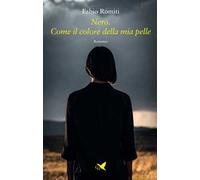 Nero. Come il colore della mia pelle