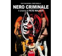 Nero criminale. Il cinema di Pete Walker