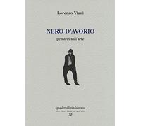 Nero d'avorio. Pensieri sull'arte