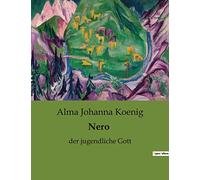 Nero: der jugendliche Gott