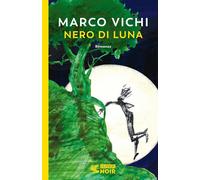 Nero di luna [Paperback] [Nov 14, 2023] Vichi, Marco