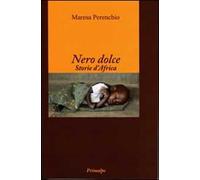 Nero dolce. Storie d'Africa
