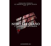 NERO ERCOLANO: I 7 SIGILLI DELLA LIBERTÀ