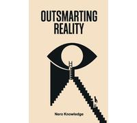 Nero Knowledge Outsmarting Reality (Tascabile)