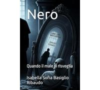 Nero: Quando il male si risveglia
