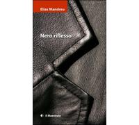 Nero riflesso - Mandreu Elias