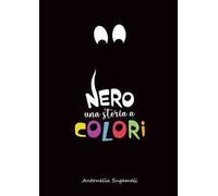 Nero. Una storia a colori