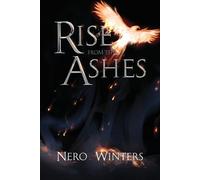 Nero Winters Rise From The Ashes (Tascabile)