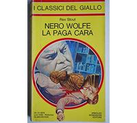 NERO WOLFE LA PAGA CARA