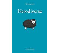Nerodiverso: Un Diariolibro per chi si è sempre sentito fuori posto, diverso, non all’altezza
