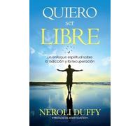Neroli Duffy Quiero ser libre (Tascabile)