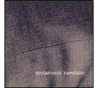 Nerolidio - Mutamenti - Cd