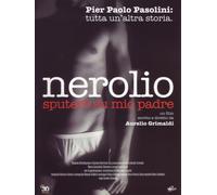 Nerolio - Sputerò su mio padre (DVD) Marco Cavicchioli Lucia Sardo