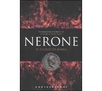 Nerone. Il fuoco di Roma - [Castelvecchi]
