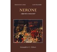 Nerone colpevole o innocente? - [Grimaldi & C.]
