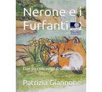 Nerone e i Furfanti: Due piccole volpi disobbedienti: 4