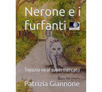 Nerone e i furfanti: Topazia va al supermercato: 1