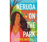 Cleyvis Natera Neruda on the Park (Tascabile)