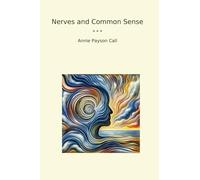 Nerves and Common Sense