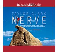 Nervo: equilibrio sotto pressione, serenità sotto stress e la nuova coraggiosa scienza della paura e del freddo