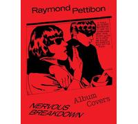 Nervous Breakdown: Raymond Pettibon: Album Covers