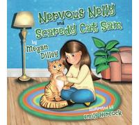 Nervous Nelly and Scaredy Cat Sam