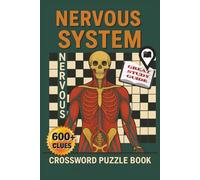 Nervous System Crossword Puzzles: nervous | brain | neurons | crossword puzzles | anatomy | physiology | neuroscience