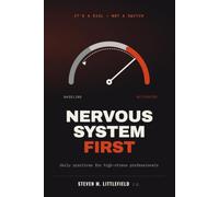 Nervous System First: Daily Practices for High-Stress Professionals