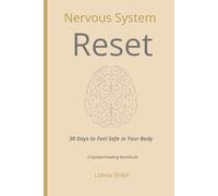 Nervous System Reset: 30 Days to Feel Safe in Your Body