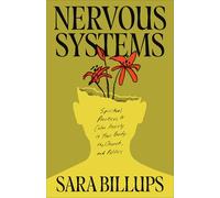 Nervous Systems: Spiritual Practices to Calm Anxiety in Your Body, the Church and Politics