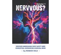 NERVVOUS?: Discover Unbreakable Body Safety Amid Exhaustion, Overwhelm & Survival Mode