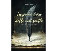 Nery Joy Ochea La Penna d'Oca Delle Voci Scritte (Tascabile)
