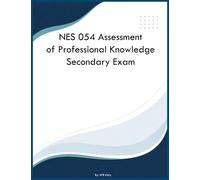 NES 054 Assessment of Professional Knowledge Secondary Exam
