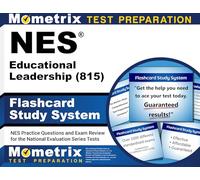 NES Educational Leadership (815) Flashcard Study System: NES Practice Questions and Exam Review for the National Evaluation Series Tests