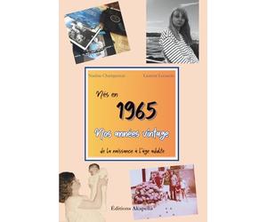 Nés en 1965: Nos années vintage