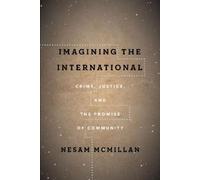Nesam McMillan Imagining the International (Copertina rigida)