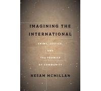 Nesam McMillan Imagining the International (Tascabile) Cultural Lives of Law