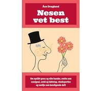 Nesen vet best