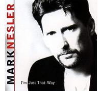 Nesler,Mark - I'M Just That Way