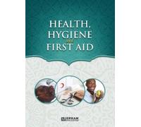 Health, Hygiene and First Aid: Islamic Studies Textbook
