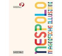 Nespolo. Magnifiche illusioni