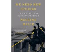 Nesrine Malik We Need New Stories (Tascabile)