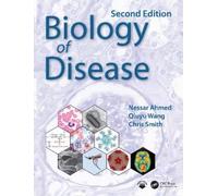 Nessar Ahmed Qiuyu Wang Chris Smith Biology of Disease (Tascabile)