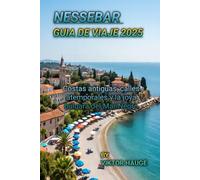 NESSEBAR GUIA DE VIAJE 2025